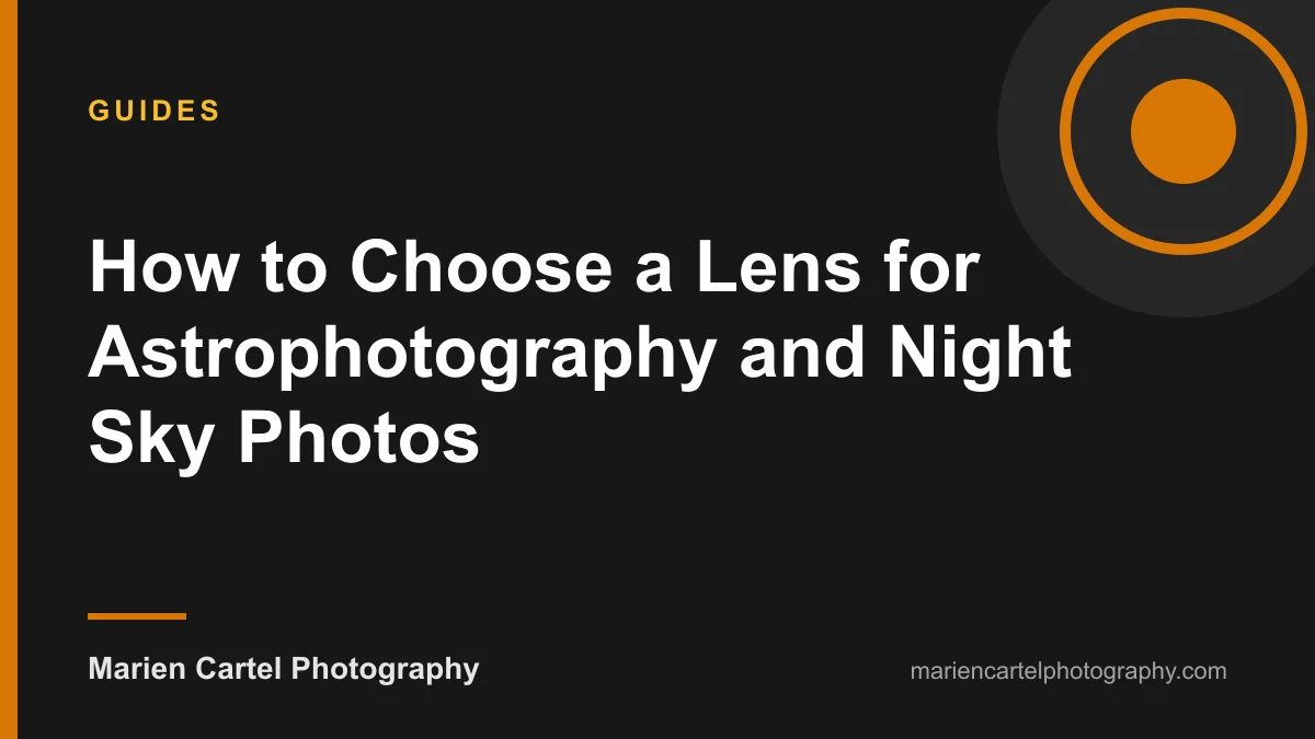 How to Choose a Lens for Astrophotography and Night Sky Photos